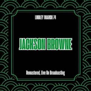  Jackson Browne - Lindley 1 March 74 [Live]