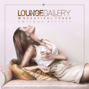  VA - Lounge Gallery (30 Beautiful Tunes)