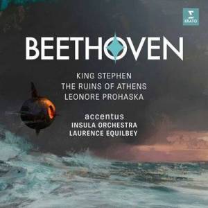  Accentus - Laurence Equilbey - Beethoven: King Stephan, The Ruins of Athens & Leonore Prohaska