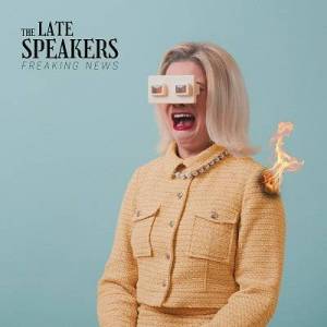  The Late Speakers - Freaking News