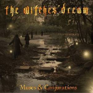  The Witches&#180; Dream - Muses & Conjurations