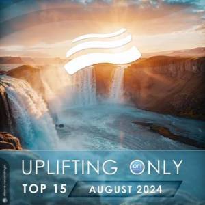  VA - Uplifting Only Top 15: August 2024