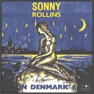  Sonny Rollins - In Denmark, Vol.1