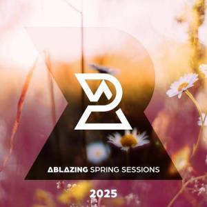  VA - Ablazing Spring Sessions 2025
