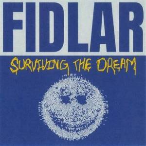 Fidlar - Surviving The Dream [DELUXE]
