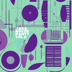  VA - Jazz House Party Vol. 2