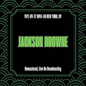  Jackson Browne - 1972-09-27 Wplj-Fm New York, Ny [Remastered, Live On Broadcasting]