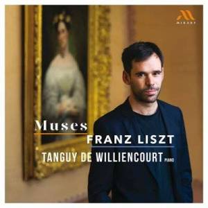  Tanguy de Williencourt - Muses - Franz Liszt