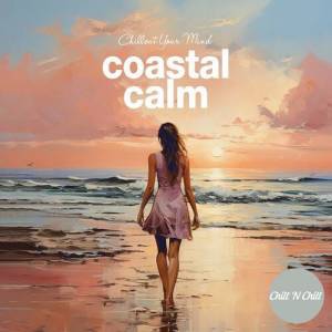  VA - Coastal Calm: Chillout Your Mind