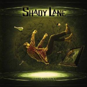  Shady Lane - There And Back