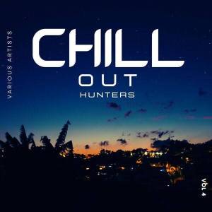  VA - Chill out Hunters, Vol. 4