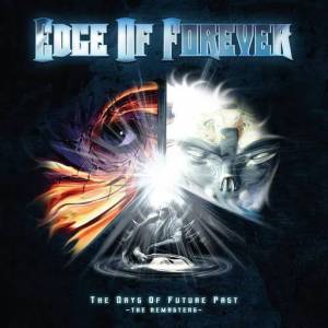  Edge Of Forever - The Days of Future Past (The Remasters)