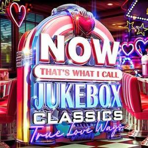  VA - NOW Thats What I Call Jukebox Classics True Love Ways