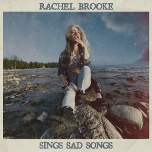  Rachel Brooke - Sings Sad Songs