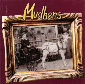  Mudhens - Mudhens