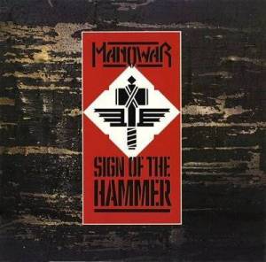  Manowar - Sign of the Hammer