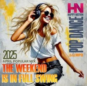  VA - The Weekend Is In Full Swing!