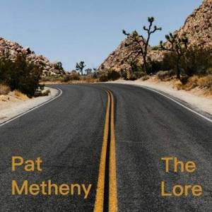  Pat Metheny - The Lore