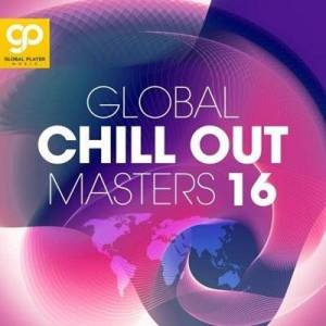  VA - Global Chill Out Masters, Vol. 16