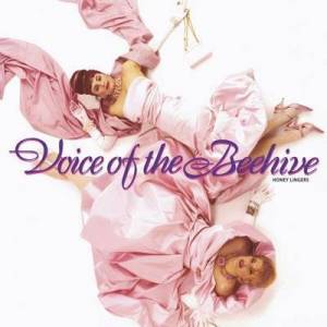  Voice Of The Beehive - Honey Lingers  [Remastered and Expanded]