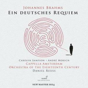  Cappella Amsterdam - Brahms Ein deutsches Requiem Op. 45 [Remastered 2024]