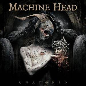  Machine Head - Unatoned