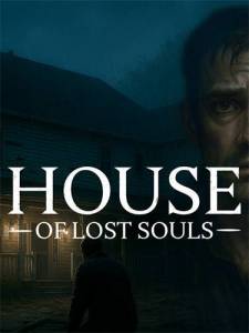 House of Lost Souls