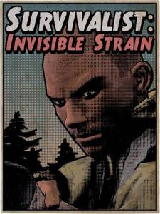 Survivalist: Invisible Strain