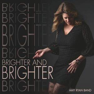  Amy Ryan Band - Brighter and Brighter