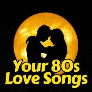  VA - Your 80s Love Songs 100 Classics Hits