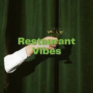  VA - Restaurant Vibes