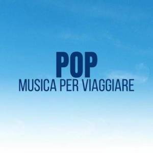  VA - Pop: Musica per viaggiare