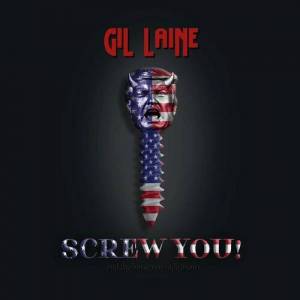  Gil Laine - Screw You!
