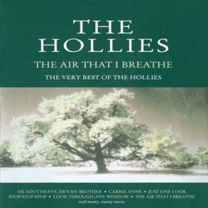  The Hollies - The Air That I Breathe - The Very Best of the Hollies