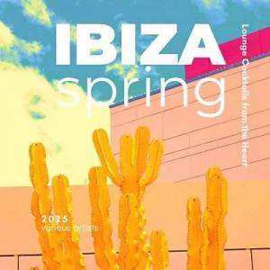  VA - Ibiza Spring 2025 [Chill out Cookies from the Heart]