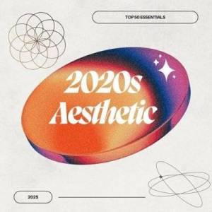  VA - 2020s Aesthetic: Top 50 Essentials