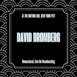  David Bromberg - At the Bottom Line, New York 1977 [Remastered, Live On Broadcasting]