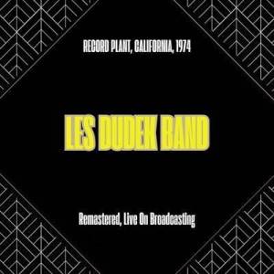  Les Dudek Band - Record Plant, California, 1974 [Remastered, Live On Broadcasting]