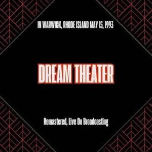  Dream Theater - In Warwick, Rhode Island May 15, 1993 [Remastered, Live On Broadcasting]