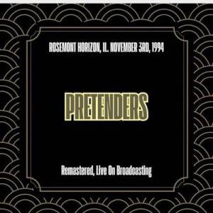  The Pretenders - Rosemont Horizon, Il. November 3rd, 1994 [Remastered, Live On Broadcasting]