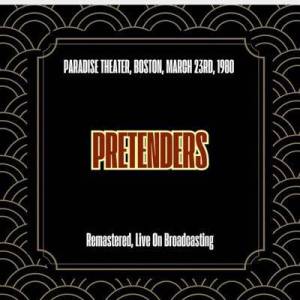  The Pretenders - Paradise Theater, Boston, March 23rd, 1980 [Remastered, Live On Broadcasting]