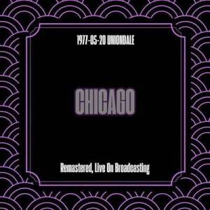  Chicago - 1977-05-20 Uniondale [Remastered, Live On Broadcasting]