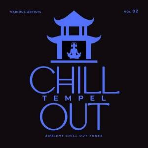  VA - Chill Out Tempel: Ambient Chill Out Tunes [Vol. 2]