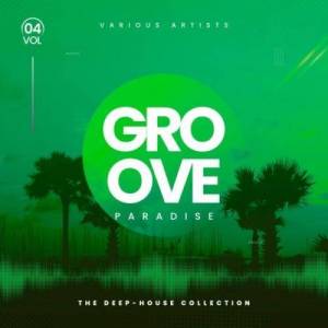  VA - Groove Paradise (The Deep-House Collection), Vol. 4
