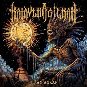  Kalaveraztekah - Nikan Axkan