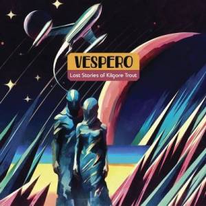  Vespero - Lost Stories of Kilgore Trout