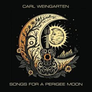  Carl Weingarten - Songs for a Perigee Moon