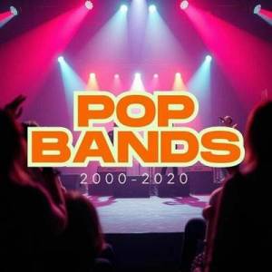  VA - Pop Bands 2000-2020