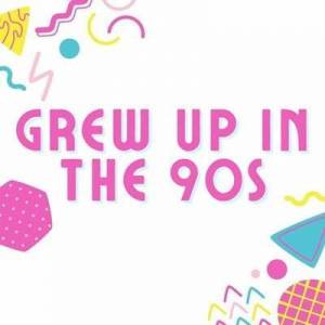  VA - Grew Up In The 90s