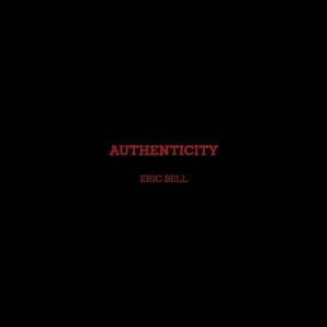  Eric Bell - Authenticity